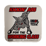 Sticker - "Kickin' Ass For The Working Class"