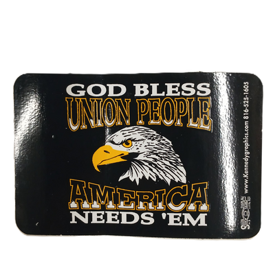 Sticker - "God Bless Union People"