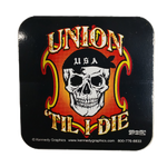 Sticker - "Union Til I Die"