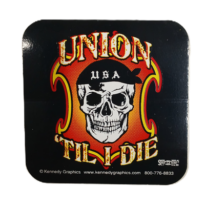 Sticker - "Union Til I Die"